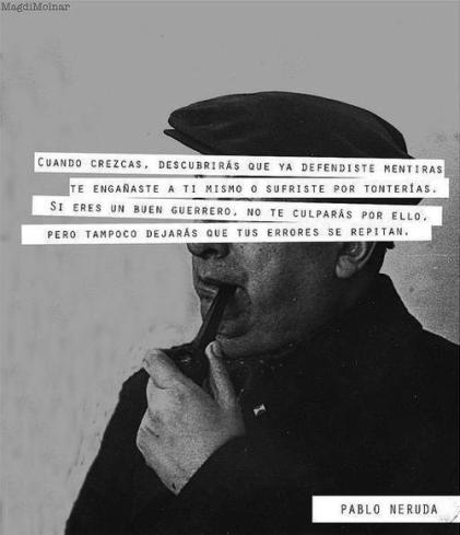 no repitas tus errorer-Neruda