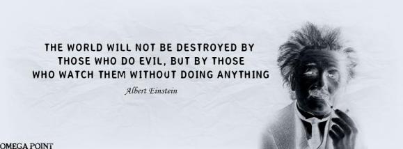 The good must stand up to evil-Einstein