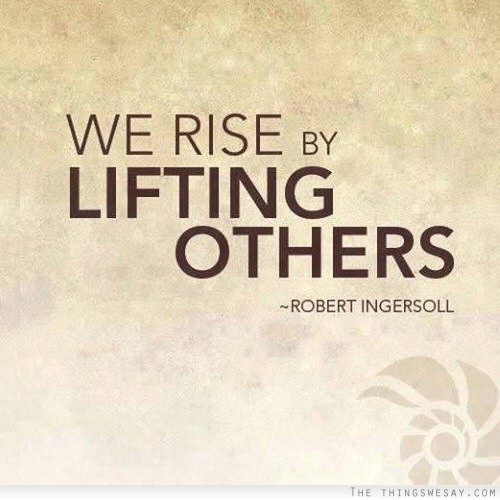 Lift others