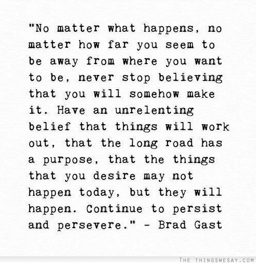 Persist and Persevere**