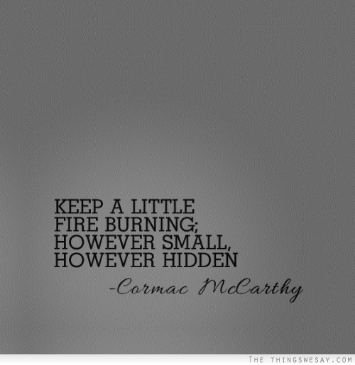 keep the flame alive